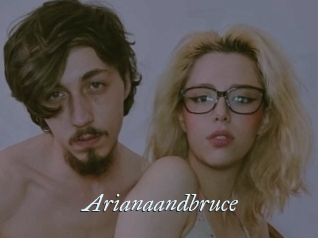 Arianaandbruce