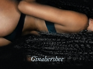 Ginahershee