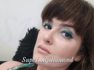 Superladydiamond